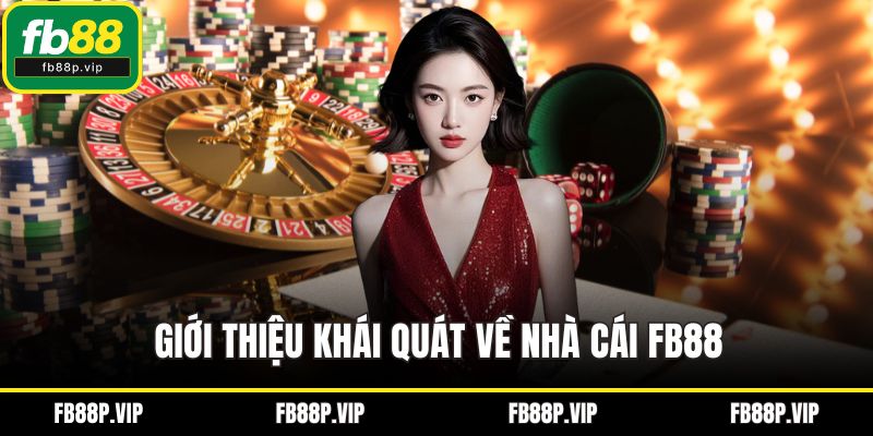 Giới thiệu khái quát về nhà cái FB88