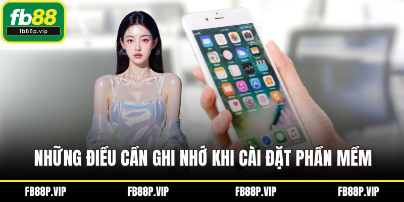 Những điều cần ghi nhớ khi cài đặt phần mềm